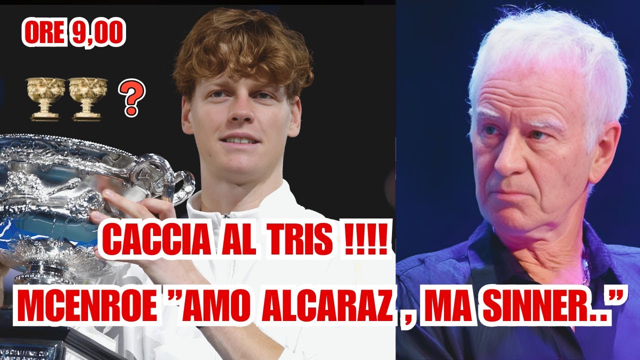 Caccia al Tris! Sinner debutta alle 9:00 e McEnroe lo incorona così.