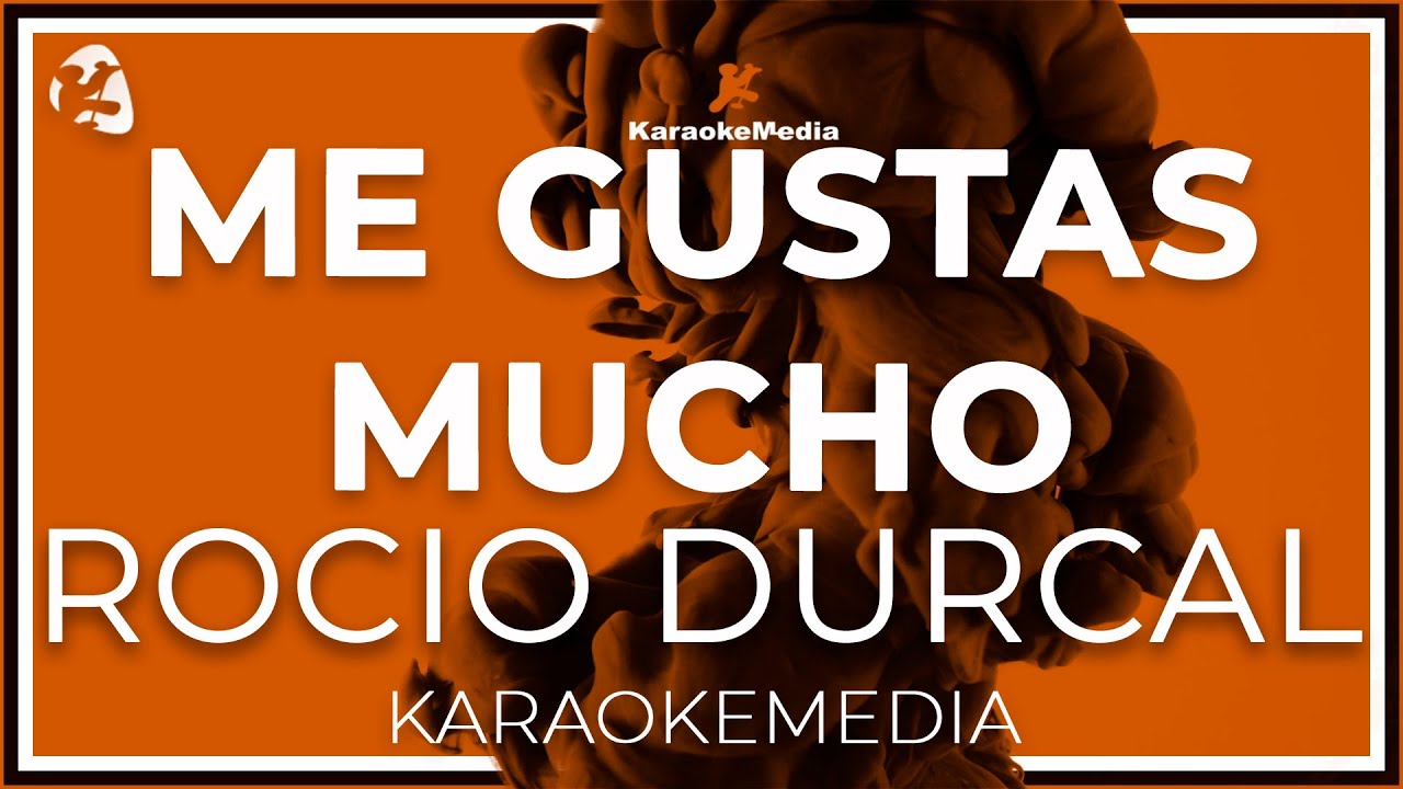 Rocio Durcal - Me Gustas Mucho LETRA ( INSTRUMENTAL KARAOKE