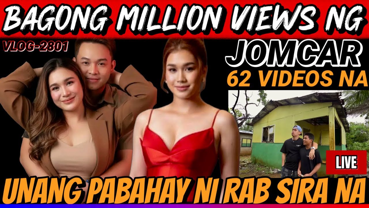 ⭕️ JOMCAR MERON NG 62-VIDEOS NA MILLION VIEWS | AVE. VIEWS MILLION PA BA? | PABAHAY NI RAB SIRA NA?