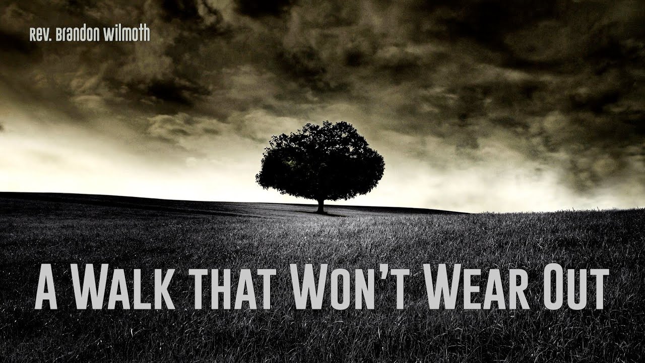 #YC2k22 Friday AM 06.10.22 | A Walk that Won’t Wear Out | Rev. Brandon Wilmoth
