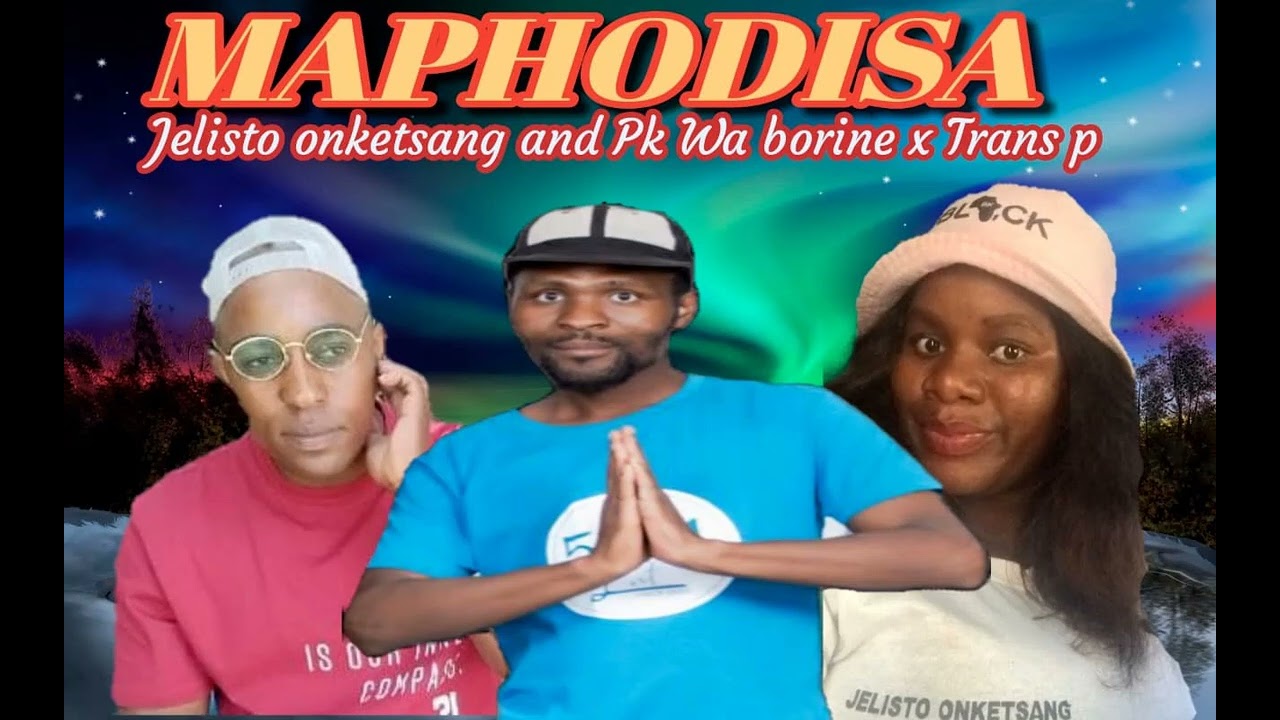 Jelisto x Pk Wa Borine x Trans P  - Maphodisa  - {Official Audio}