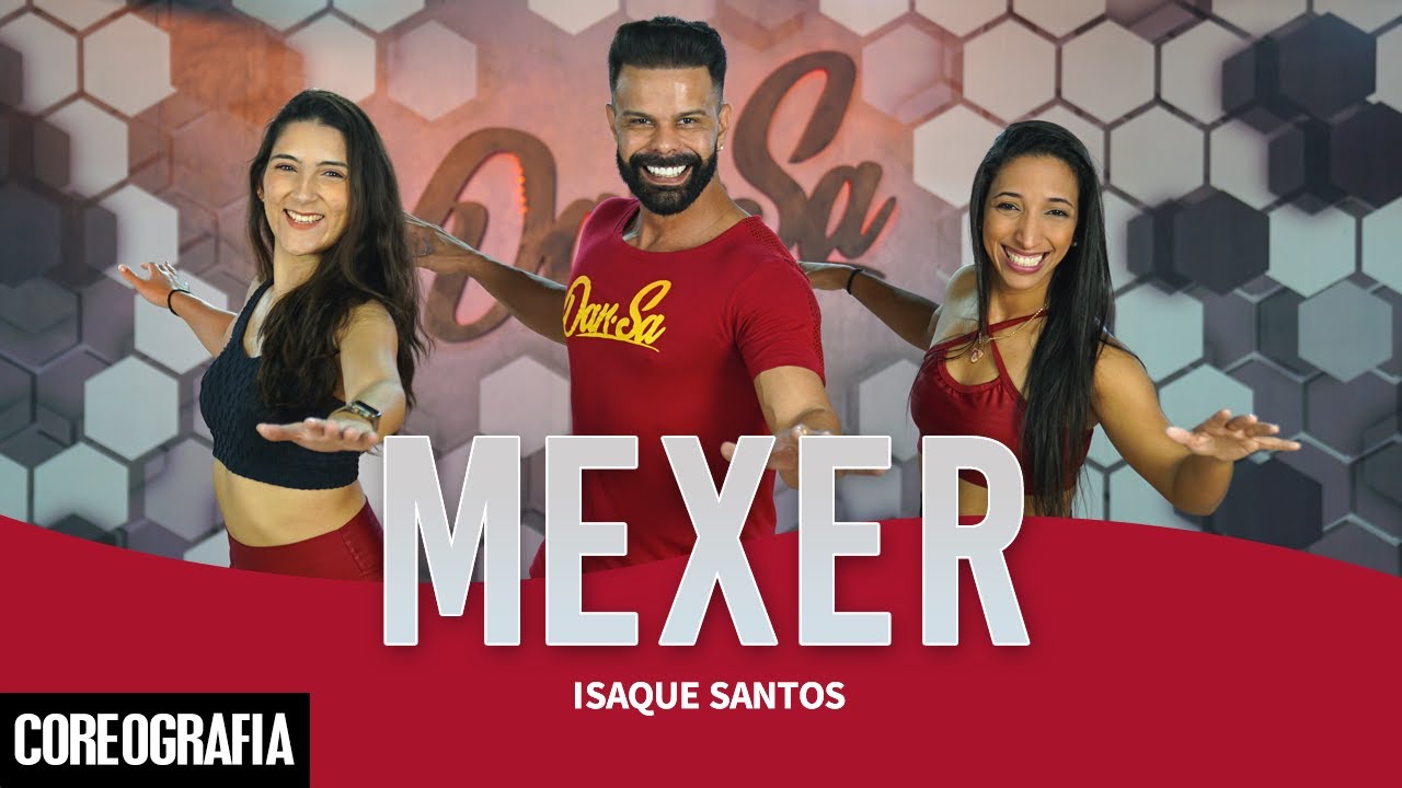 Mexer - Isaque Santos - Dan-Sa / Daniel Saboya (Coreografia)