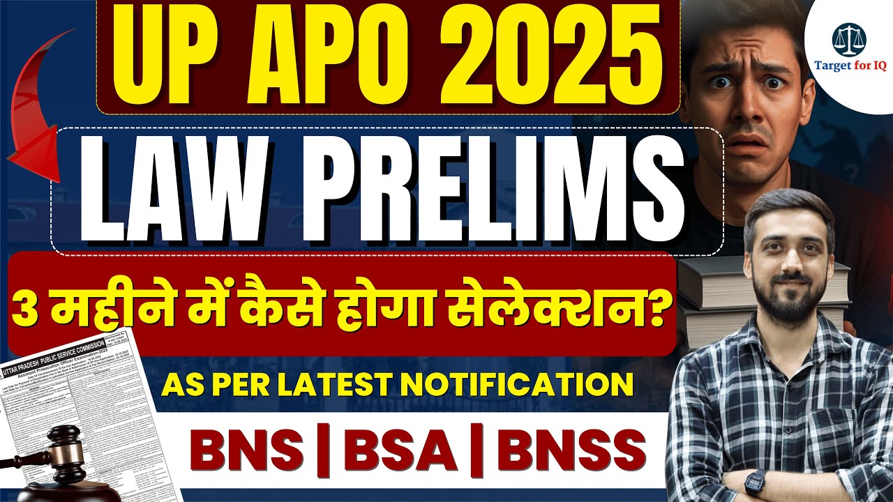 UP APO 2025 Law Prelims | Complete New Syllabus & Strategy | 182 Vacancies | Target for IQ