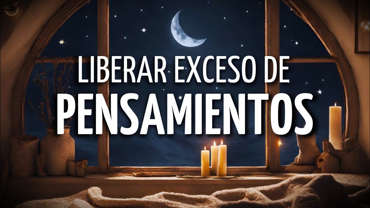 💫LIBERA el EXCESO de PENSAMIENTOS para SOLTAR las PREOCUPACIONES 🎧Meditación Guiada Vivencial