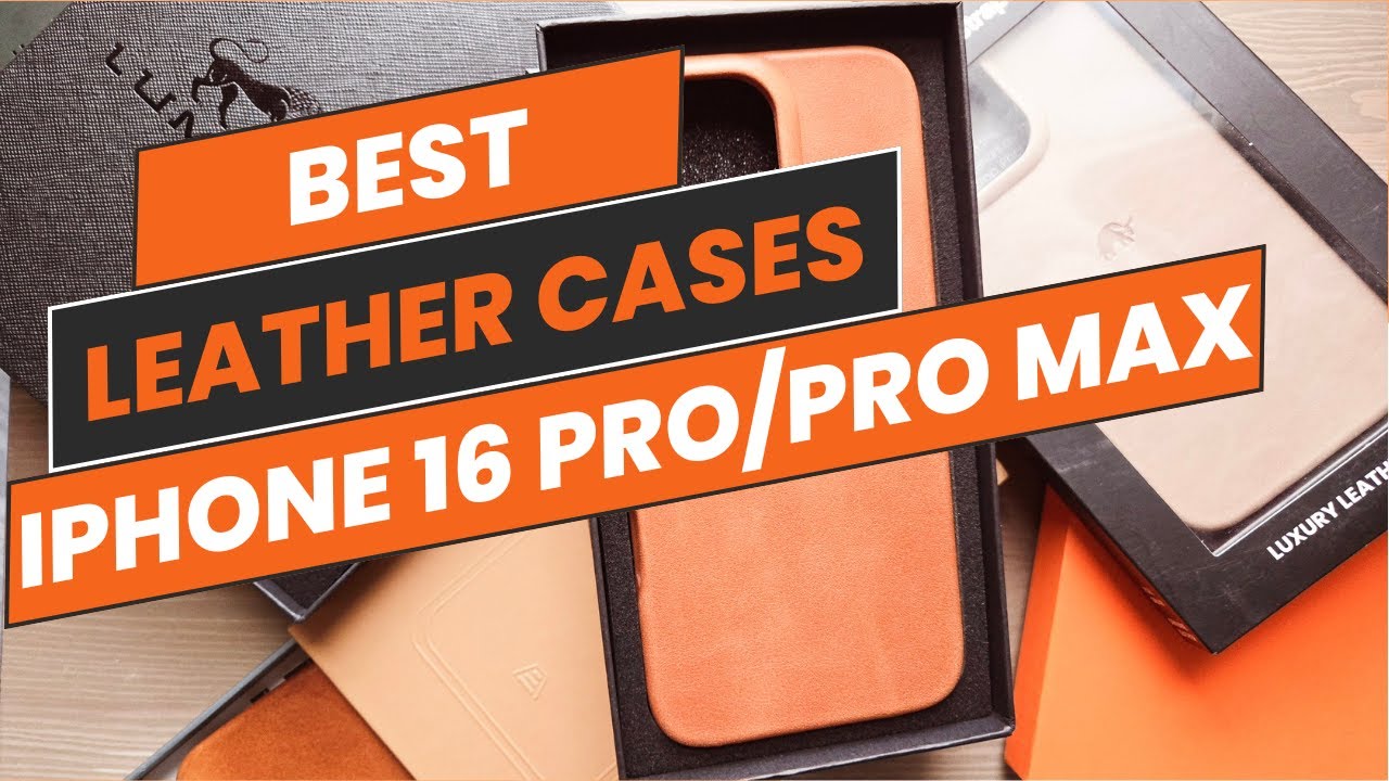 BEST Leather Cases for the iPhone 16 Pro/Pro Max!
