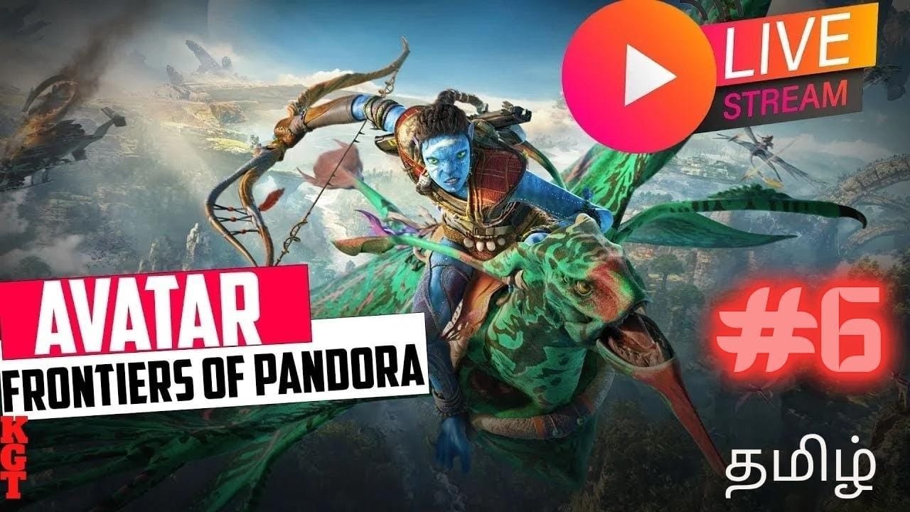 🔥 Avatar: Frontiers of Pandora – Tamil LIVE Gameplay | PS5 Open World Adventure 🌿🔥 Episode 6