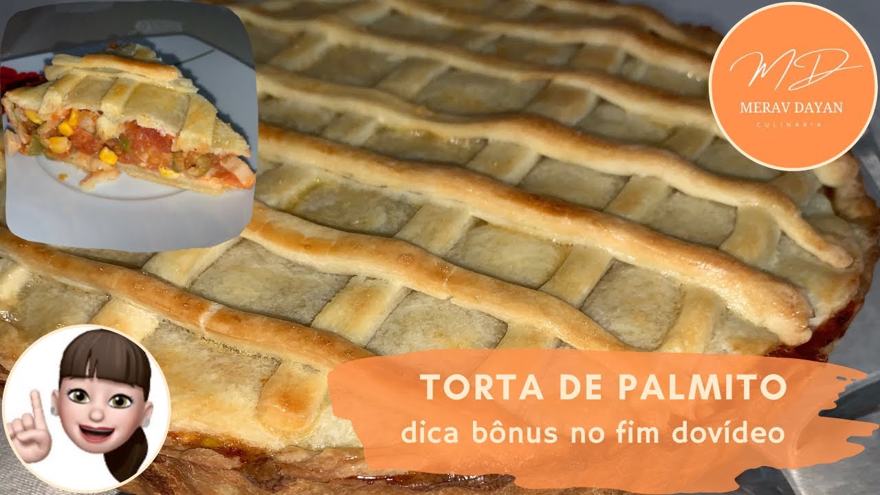 TORTA DE PALMITO. MASSA PERFEITA E RECHEIO LEVE