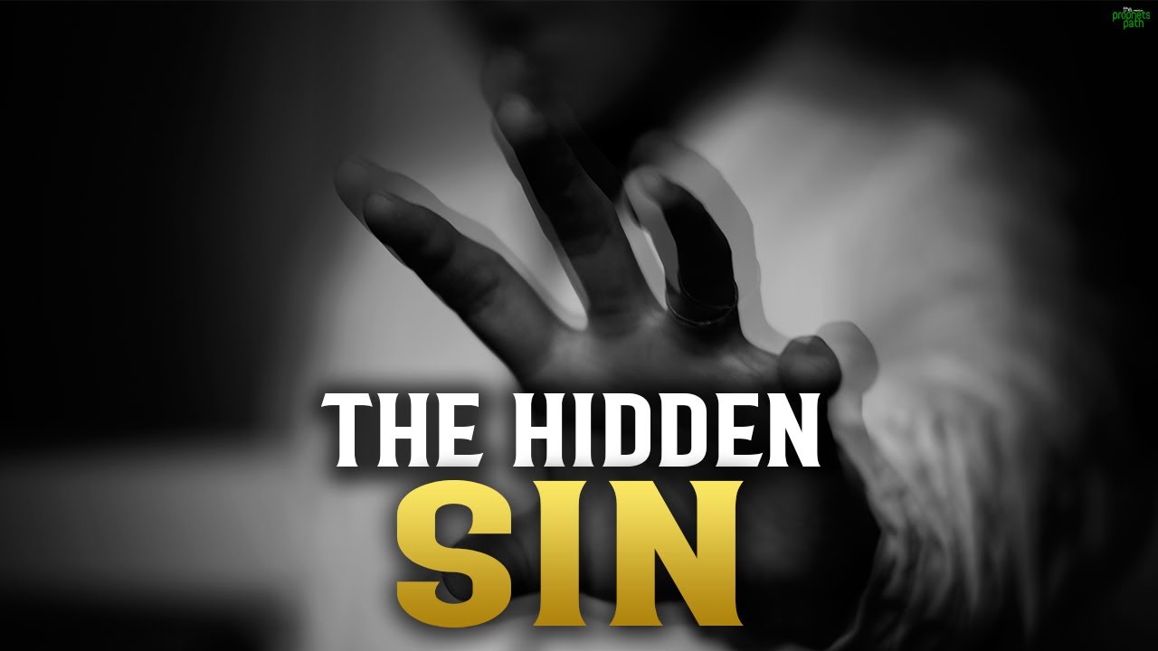 THE HIDDEN SIN THAT FORBIDS YOUR ENTRY INTO JANNAH