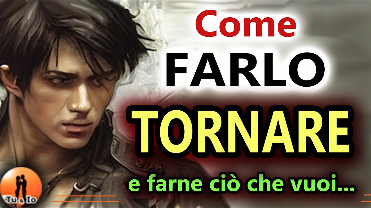Come FARE TORNARE un NARCISISTA per FARNE ciò che VUOI │ Narcisismo e amore