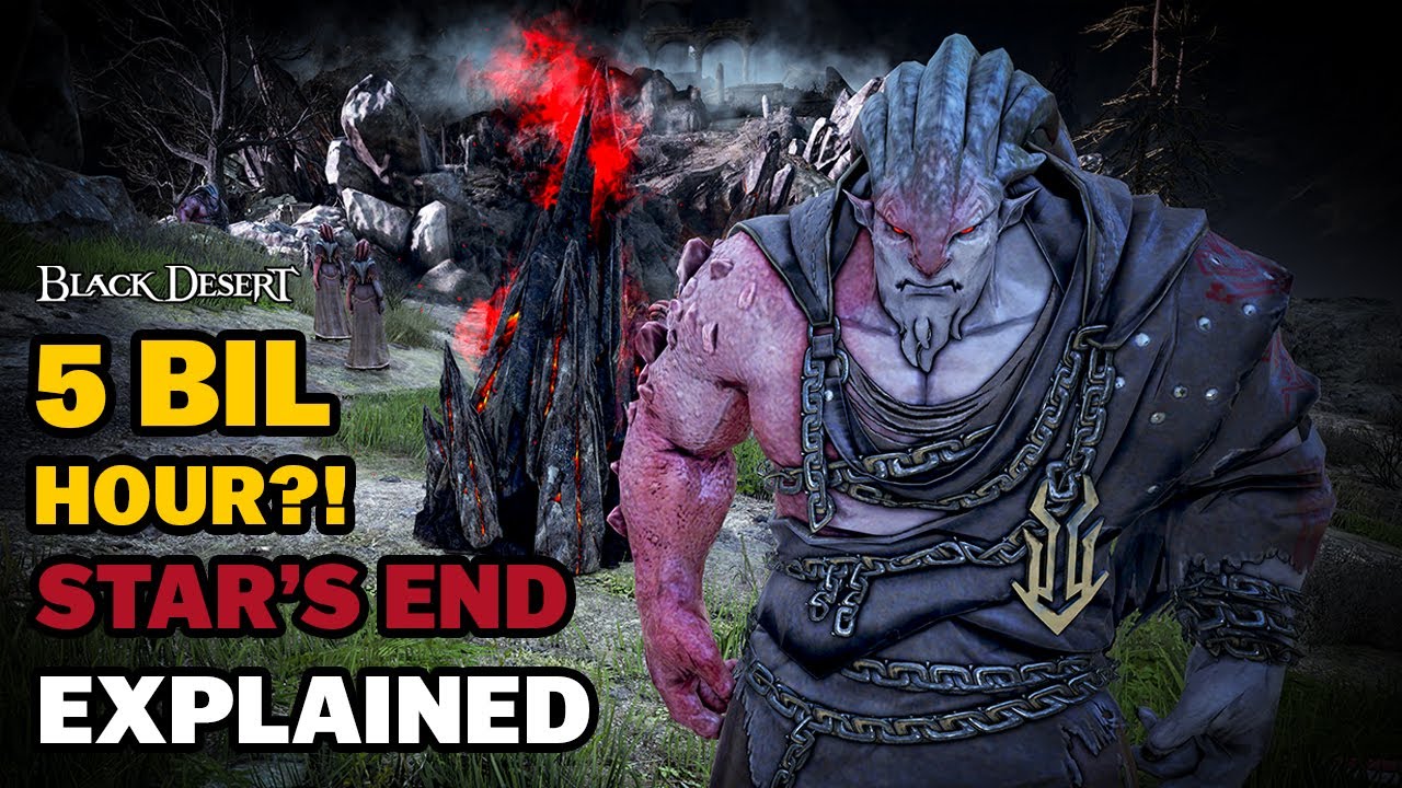 BDO | Stars End Is Back – Full Breakdown of the New 5B+/Hour Grind Spot – Black Desert