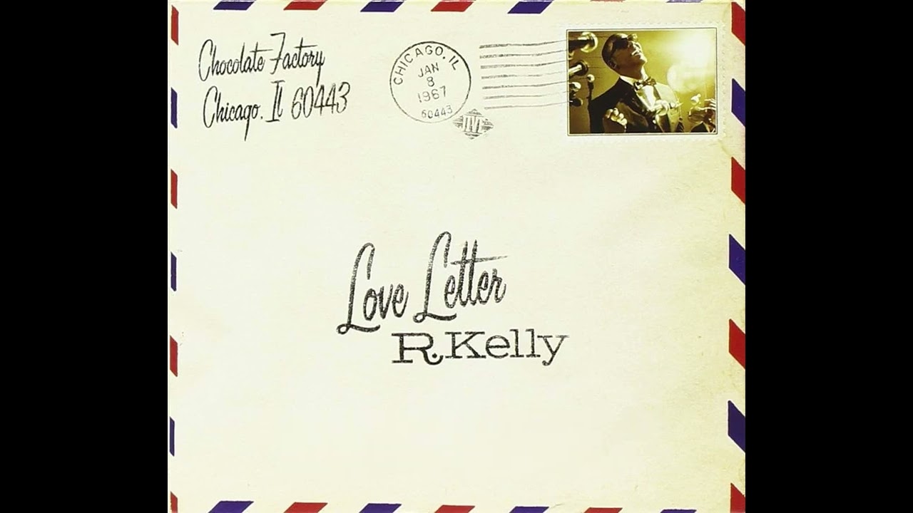 R.Kelly - Love Letter (lyrics)
