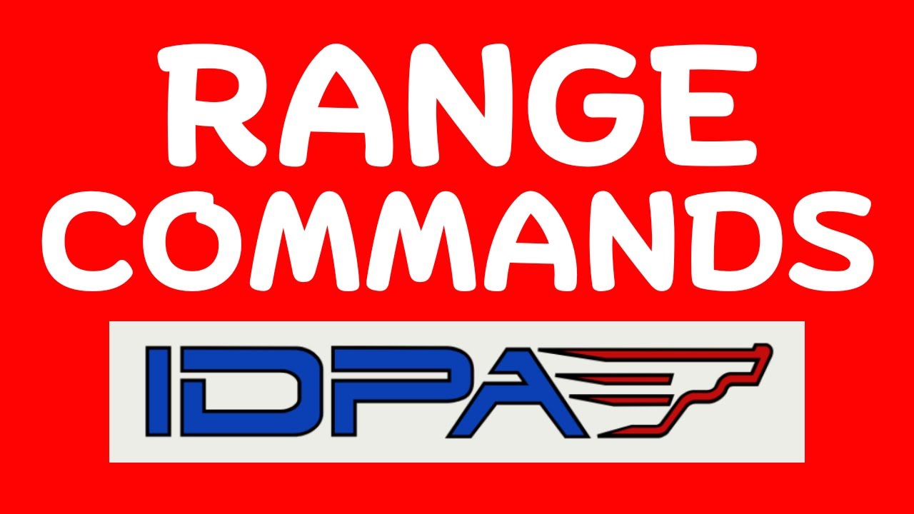 IDPA RANGE COMMANDS