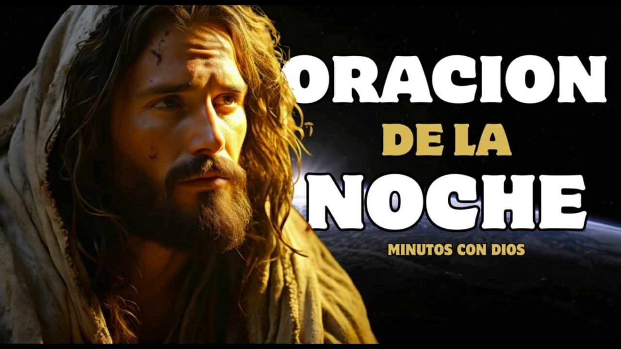 🌙 ORACIÓN DE LA NOCHE