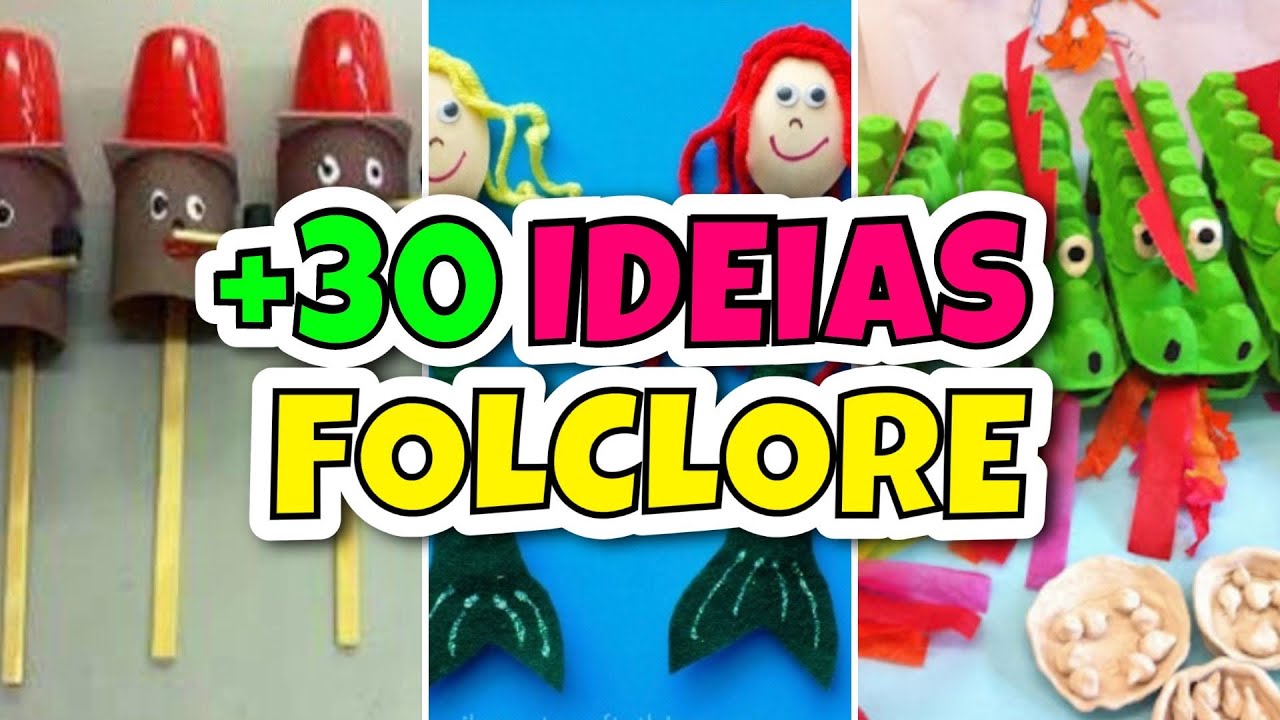IDEIAS DE ATIVIDADES PARA EDUCAÇÃO INFANTIL | FOLCLORE