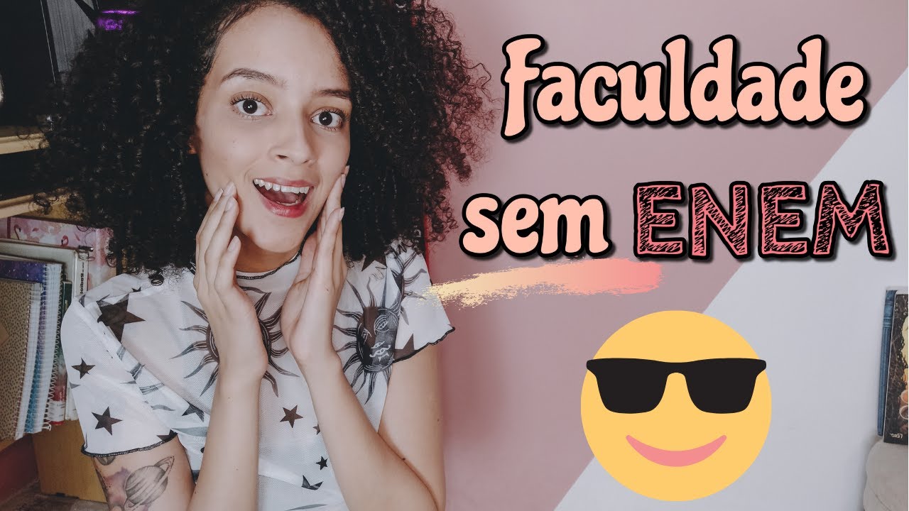 FACULDADE SEM ENEM: É POSSÍVEL?
