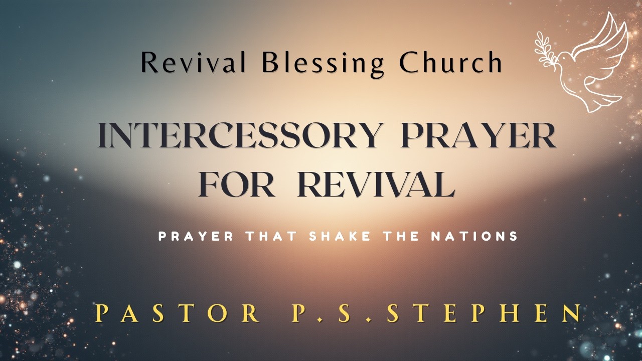 09-MAR-2026 || ZOOM INTERCESSORY PRAYER || PASTOR P.S. STEPHEN || REVIVAL BLESSING CHURCH