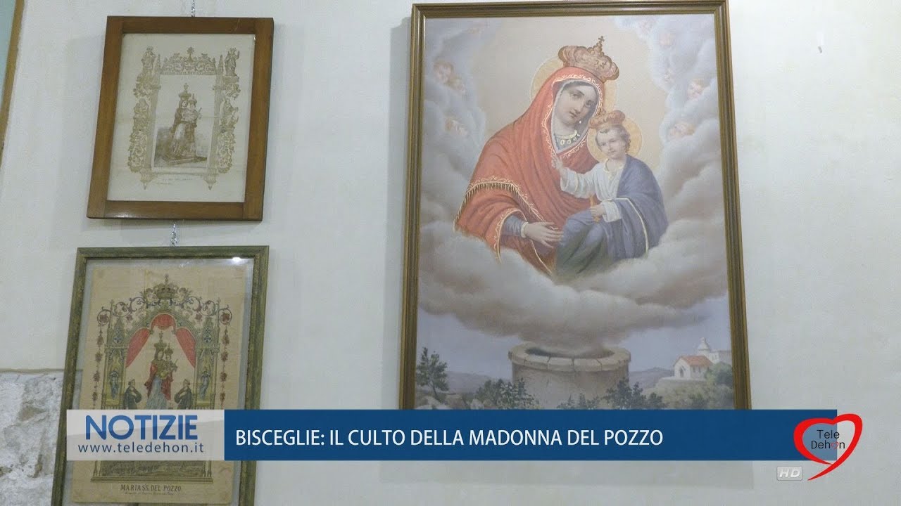BISCEGLIE: IL CULTO DELLA MADONNA DEL POZZO