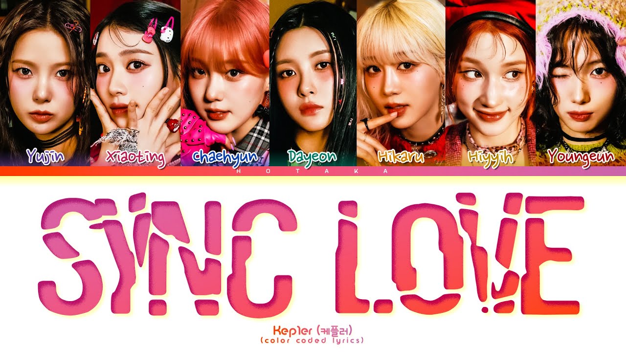 Kep1er sync-love Lyrics (Color Coded Lyrics)