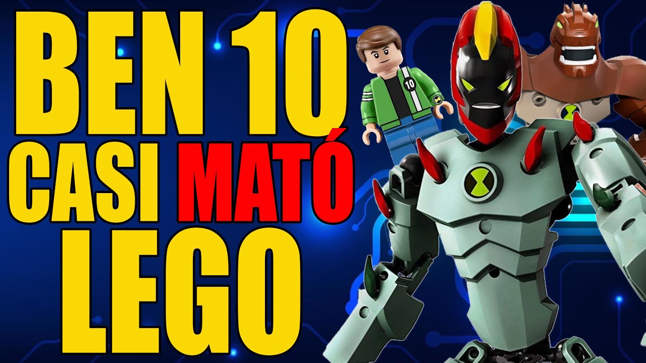 El día que BEN 10 casi funde a LEGO -TeamPBZ