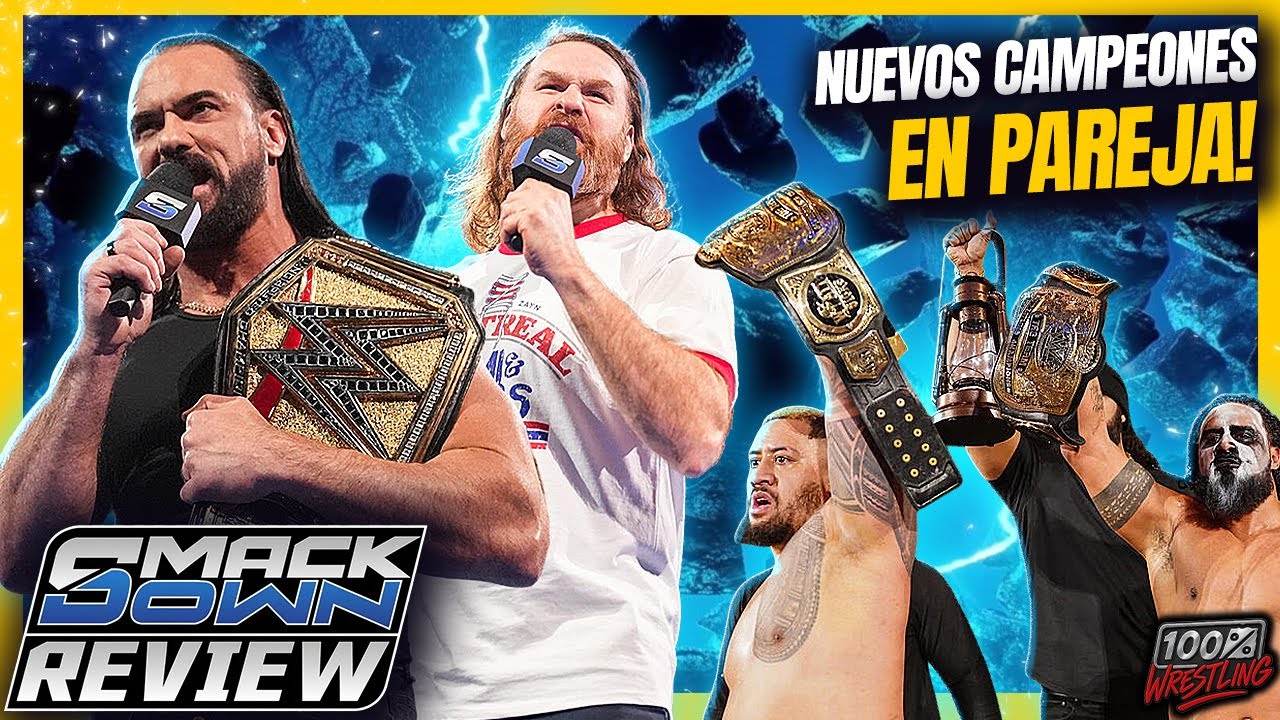WWE SmackDown Review | Nuevos Campeones en Pareja + Camino a SNME