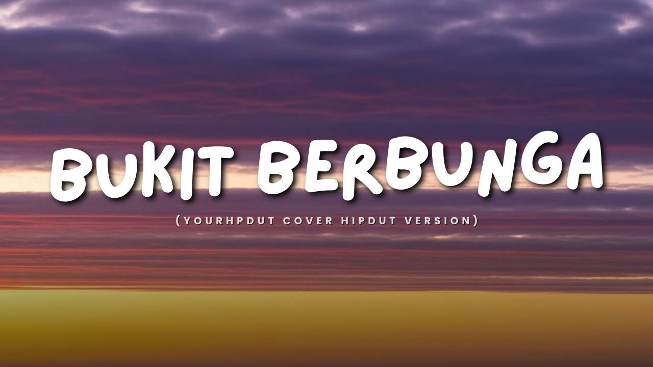 BUKIT BERBUNGA - Uci Bing Slamet (Cover)
