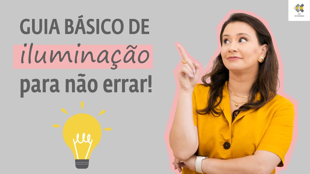 Guia de Iluminação para Sua Loja: Watts, Lúmens e Cores Decifrados - com KK Ribeiro