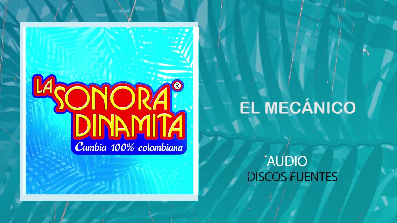 El Mecánico - La Sonora Dinamita [Audio]