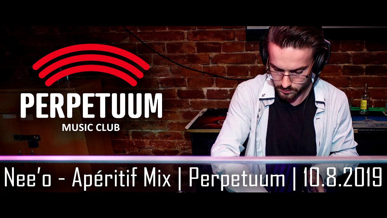 Nee'o - Apéritif Mix from Perpetuum | 10.8.2019
