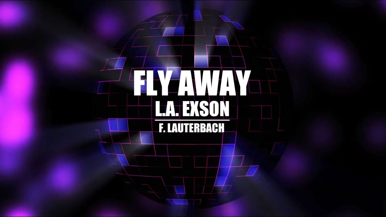 Fly Away - Demo - L.A. Exson / F. Lauterbach - 2001