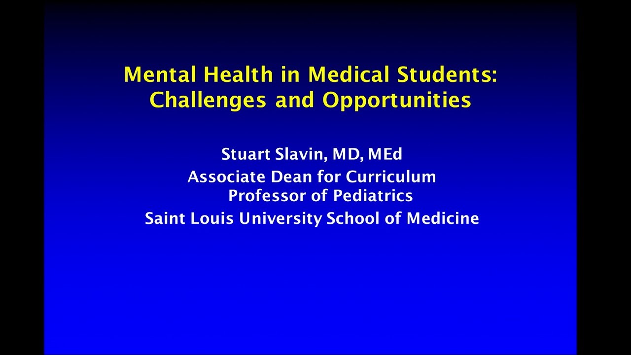 &ldquo;Mental Health in Medical Students: Challenges and Opportunities&rdquo;