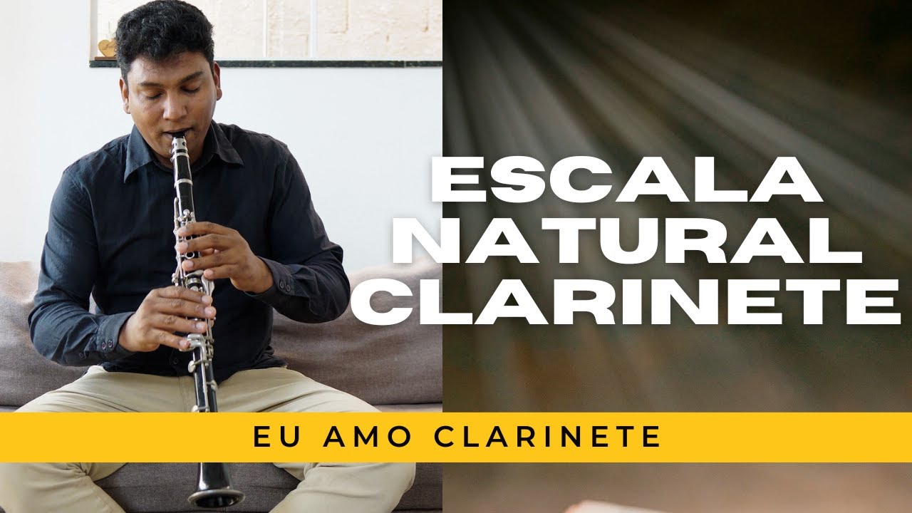 Como fazer ESCALA Natural na Clarinete