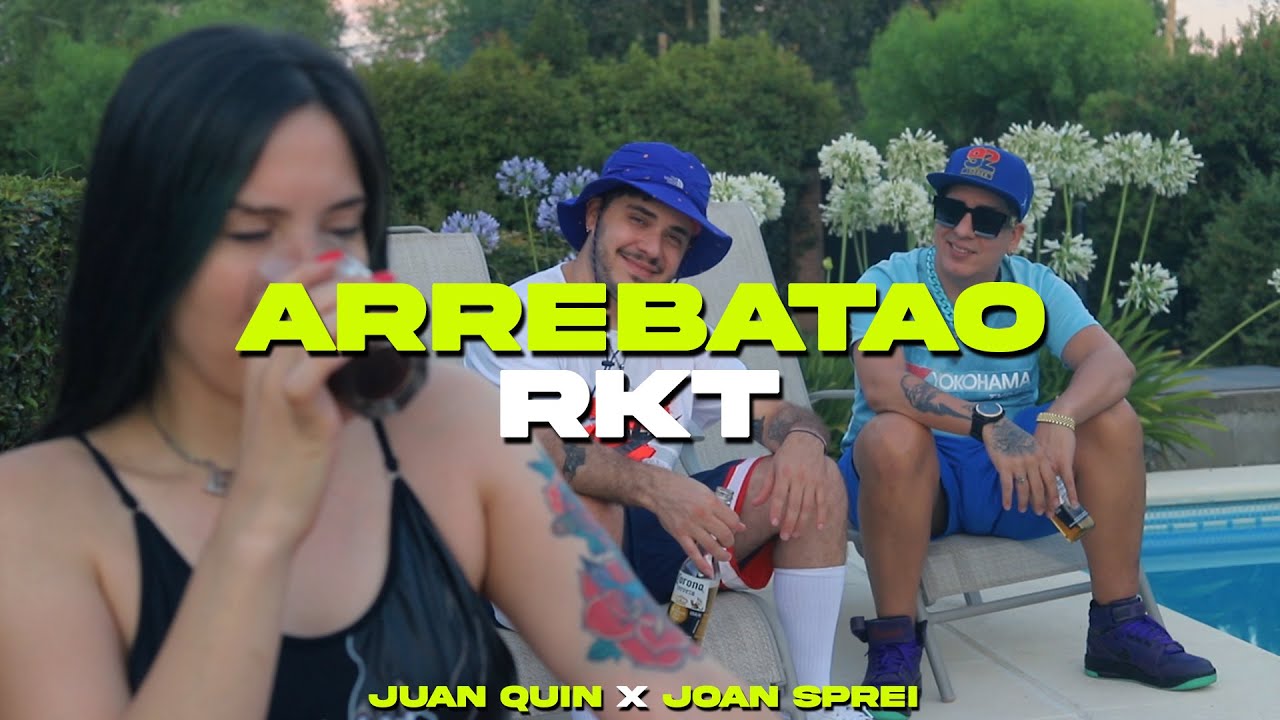 ARREBATAO RKT - Juan Quin X Joan Sprei