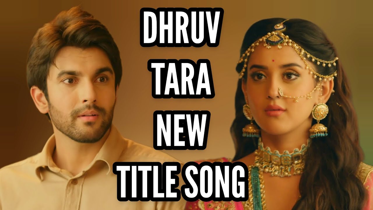 Dhruv Tara New Title Song | Ep 92