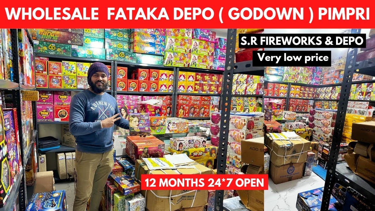 WHOLESALE FIRE CRACKERS DEPO ( FATAKA GODOWN ) EKDUM SASTE FATAKE - S.R FIREWORKS PIMPRI || PUNE