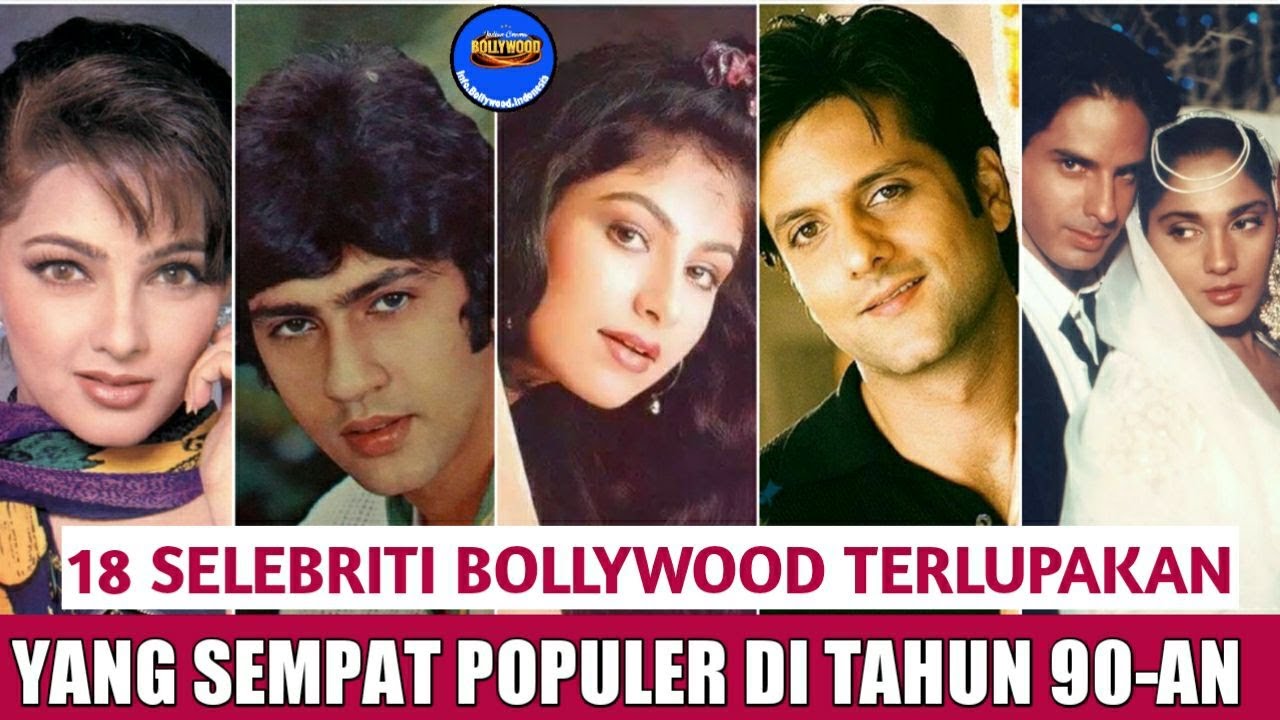 18 SELEBRITI BOLLYWOOD TERLUPAKAN, YANG SEMPAT POPULER DI TAHUN 90AN | BERITA BOLLYWOOD | INFO BOLLY