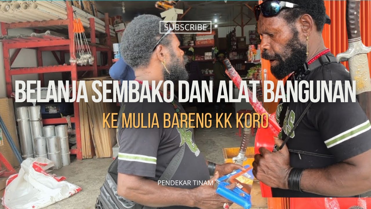 PART 49 BELANJA BARENG KK MORO, BELI ALAT BANGUNAN DAN SEMBAKO UNTUK BERBAGI