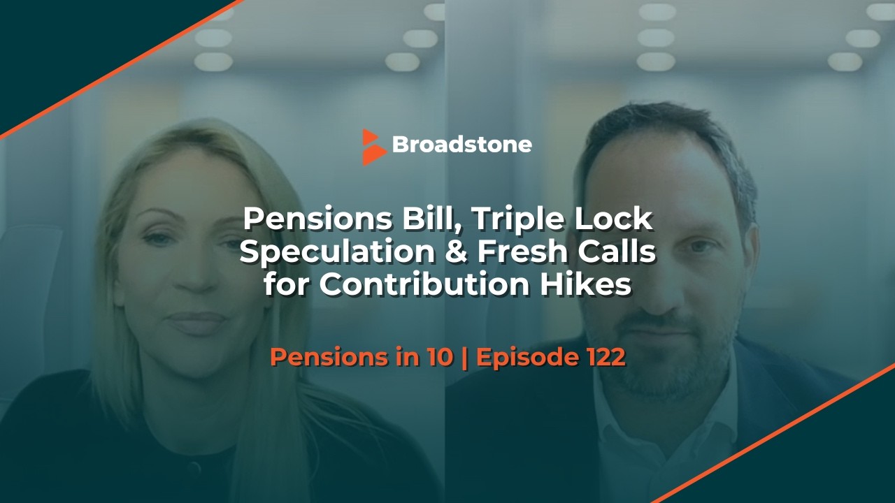 Pensions Bill, Triple Lock Speculation & Fresh Calls for Contribution Hikes | Pensions in 10