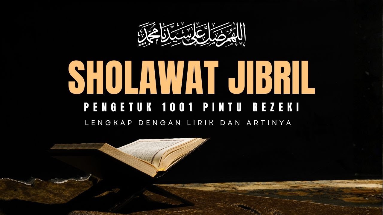 Sholawat Jibril Penarik Rezeki Ampuh