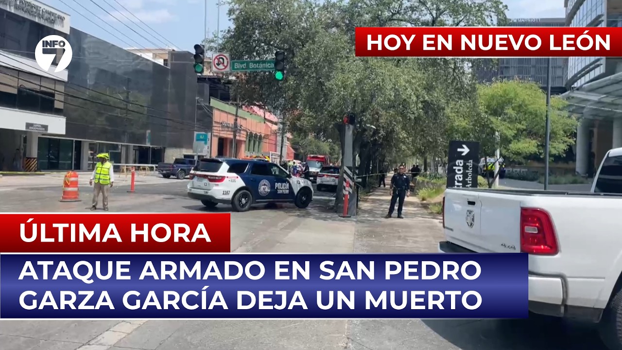 🚨 Ataque armado deja un hombre sin vida en San Pedro Garza Garc&iacute;a | INFO7