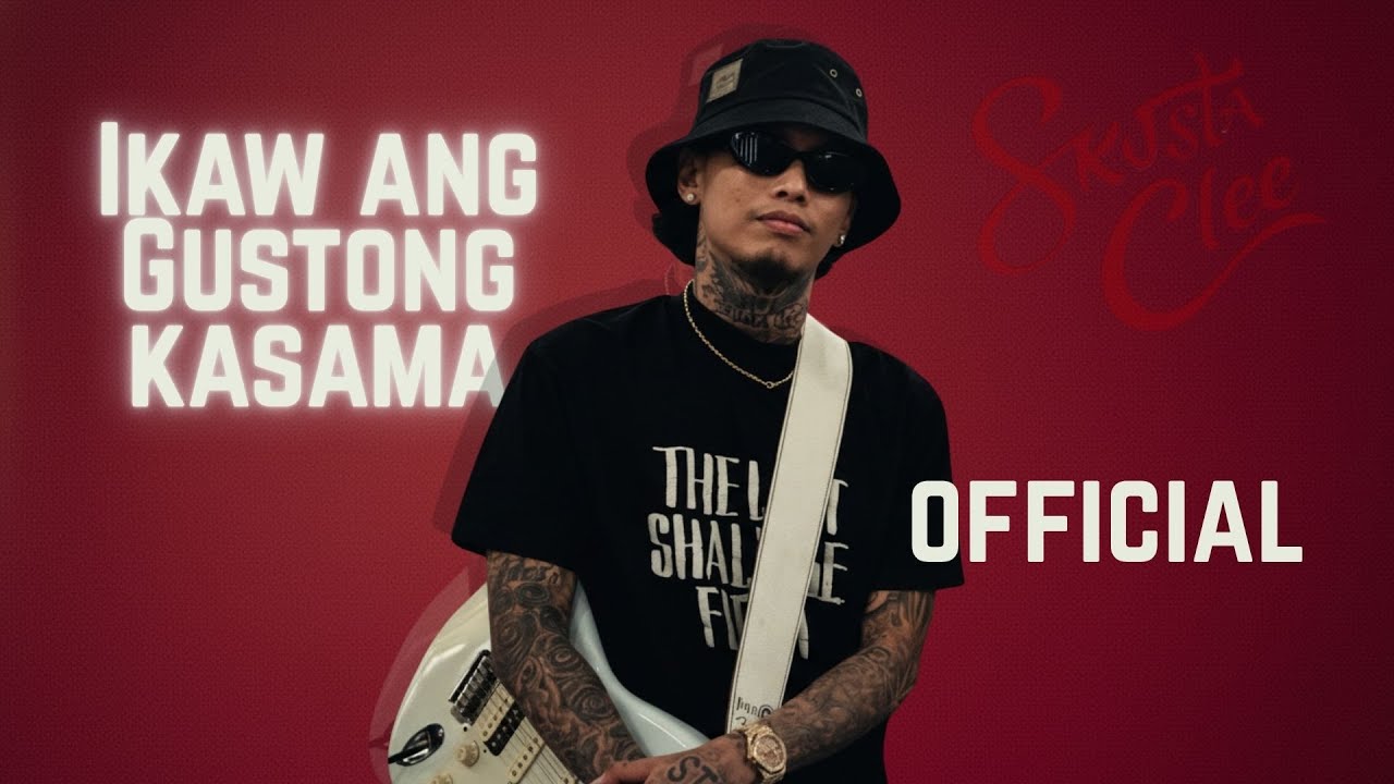 Skusta Clee - Ikaw Ang Gustong Makasama | Official