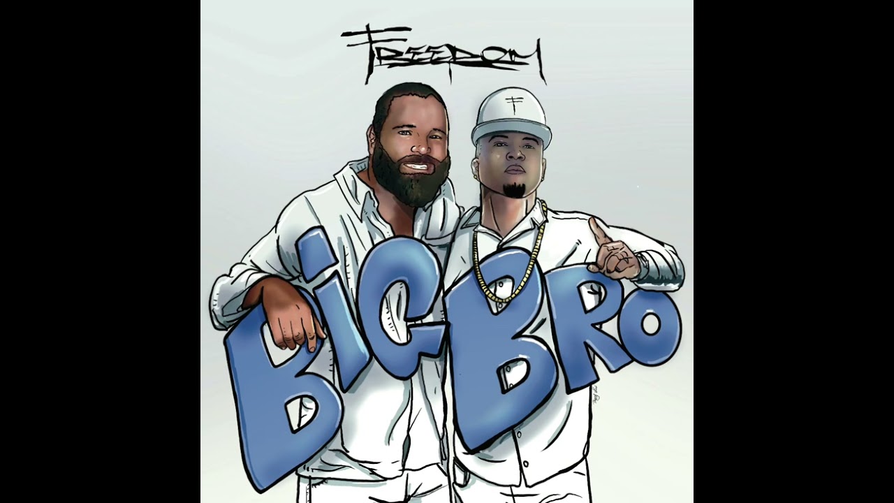 Freedom - Big Bro