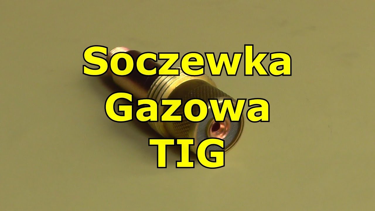 Soczewka Gazowa TIG. Gas Lenses TIG.