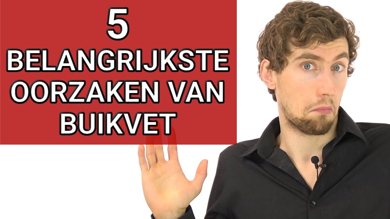 5 Belangrijkste Oorzaken van Buikvet