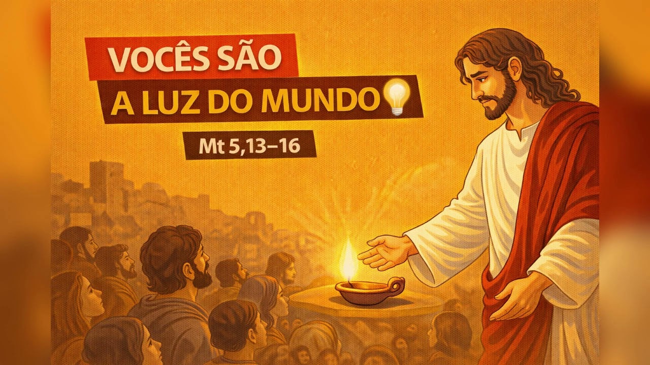 Vocês são a luz do mundo 💡 | Mt 5,13–16