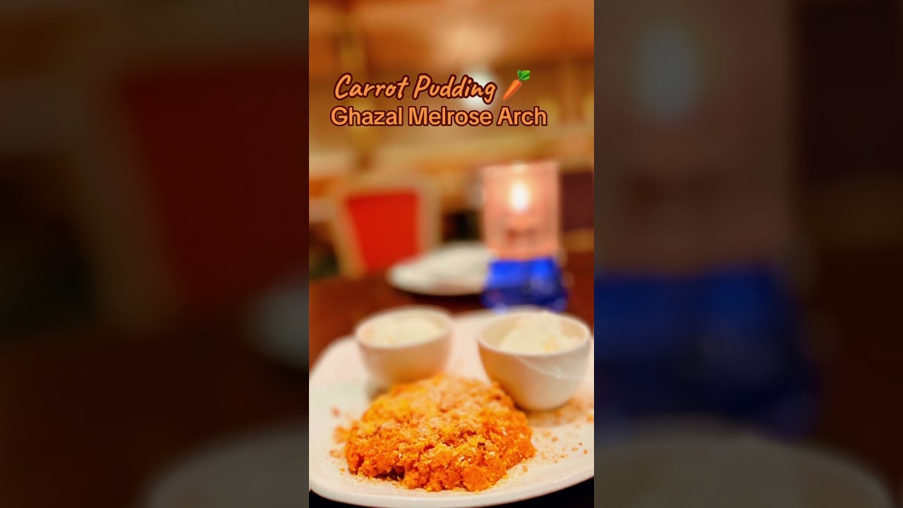 Carrot pudding at Ghazal Restuarant in Melrose Arch