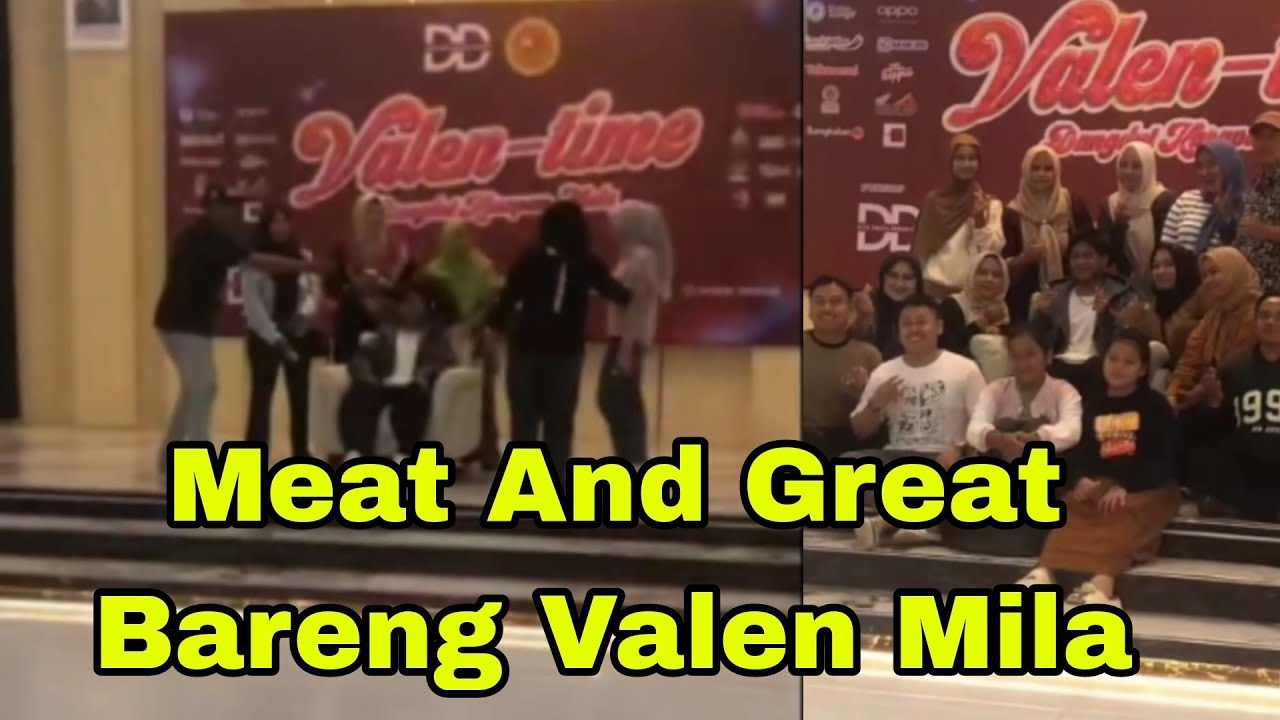MEET AND GREAT VALEN MILA FOTO BARENG