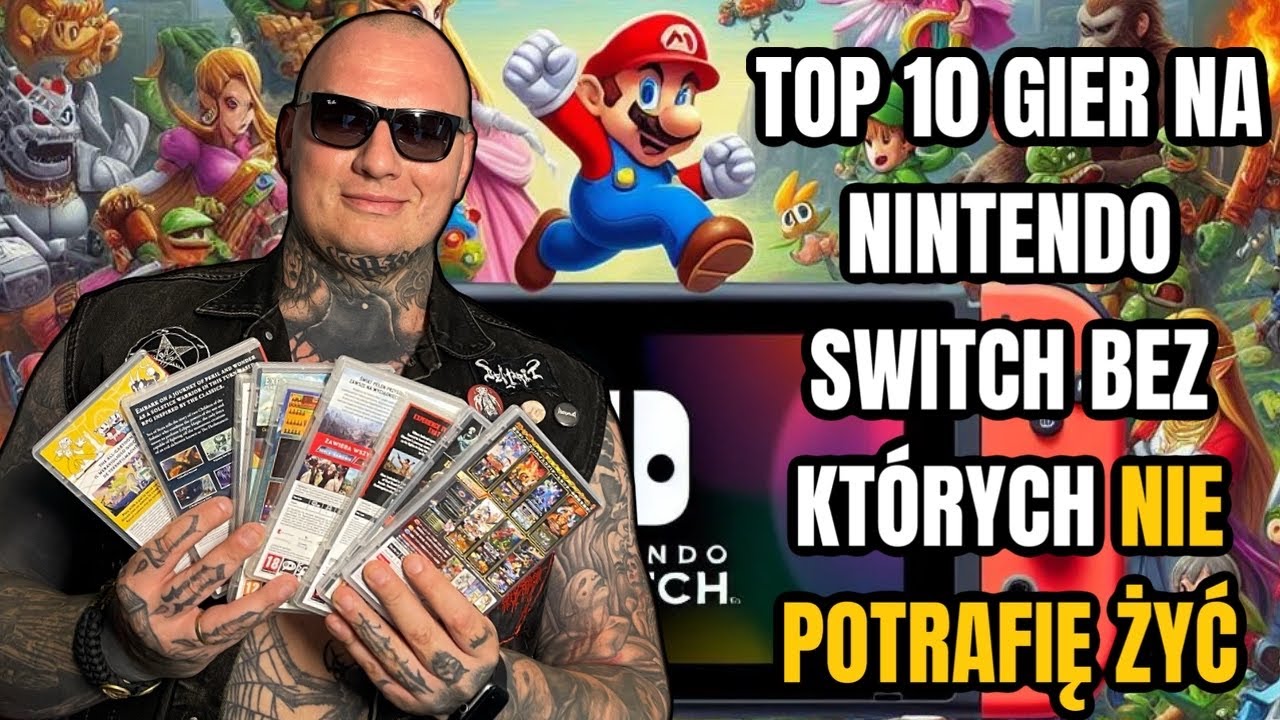 TOP 10 GIER NA NINTENDO SWITCH BEZ KTÓRYCH NIE MOGĘ ŻYĆ
