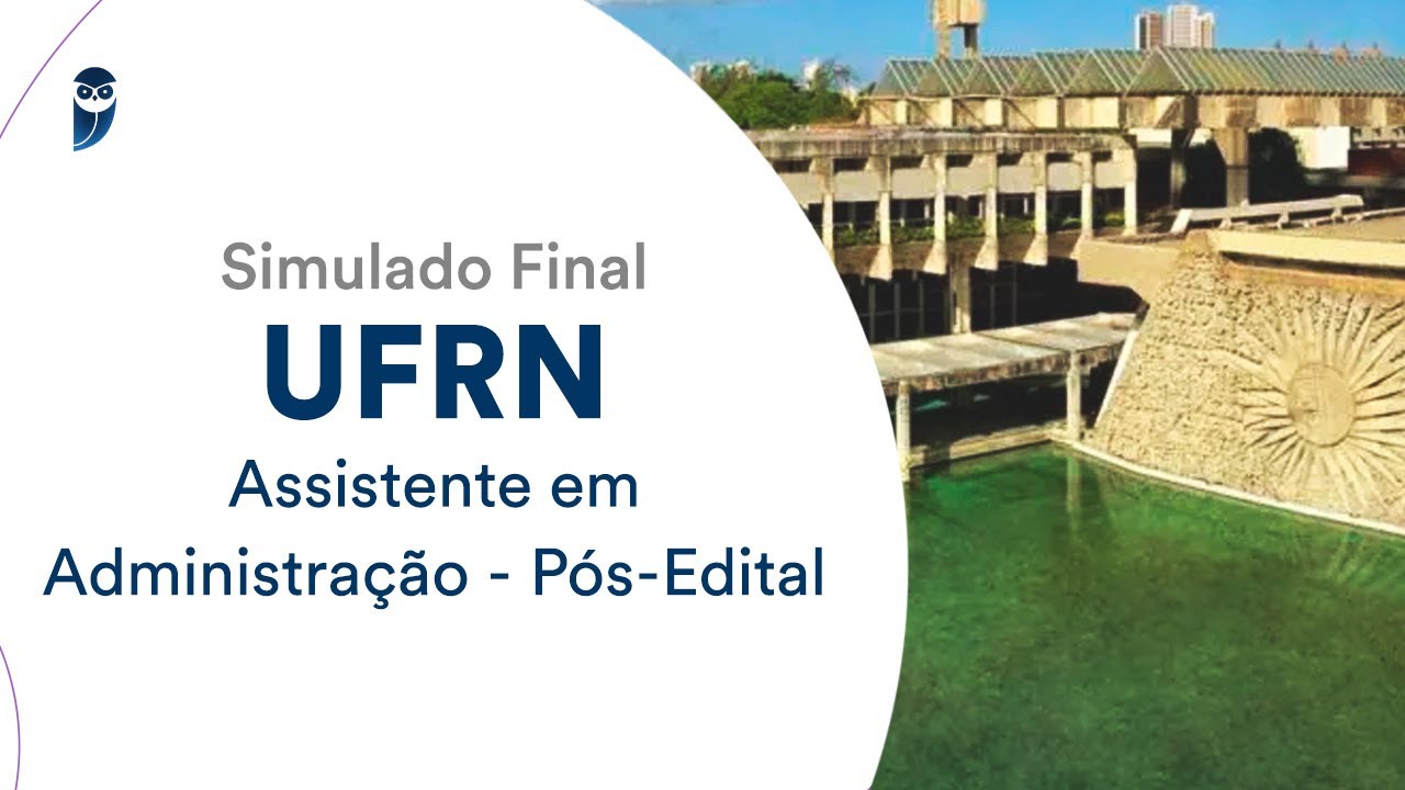 Simulado Final UFRN – Assistente em Administração - Pós-Edital - Correção