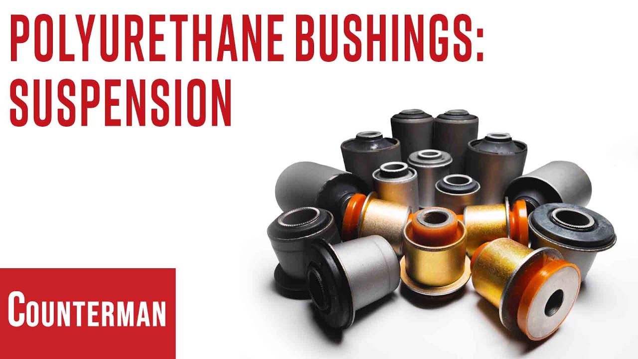 When Polyurethane Bushings are the Right Choice... and When They're Not