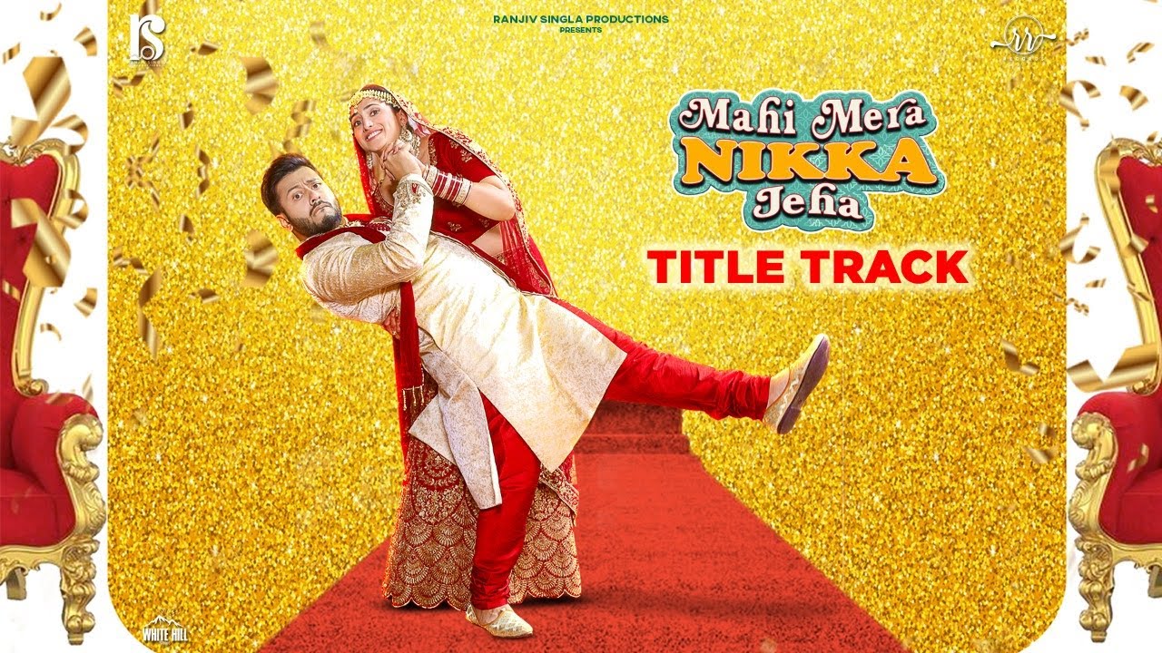Mahi Mera Nikka Jeha l Gurlez Akhtar | Pukhraj Bhalla | Hashneen | Punjabi Song 2022